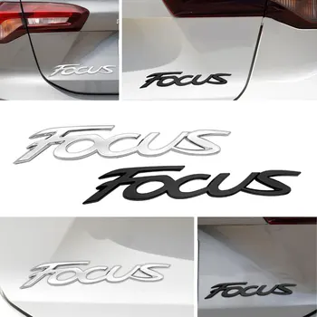 3D-стайлинг автомобиля Хромированная Металлическая наклейка с буквами для логотипа Focus Эмблема кузова Задний Бампер Значок на двери багажника Автоаксессуары