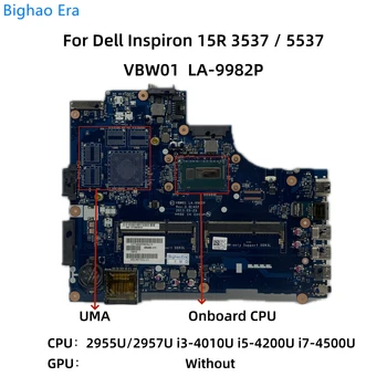 VBW01 LA-9982P Для Dell Inspiron 15R 3537 5537 Материнская плата ноутбука с 2955U i3-4010U i5-4200U i7-4500U процессор DDR3L UMA CN-000GCY